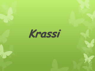 Krassi
 