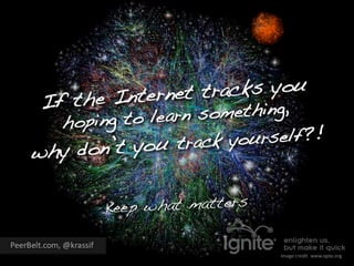 Krassimir fotev if-the-internet-tracks-you-why-dont-you-track-yourself-2