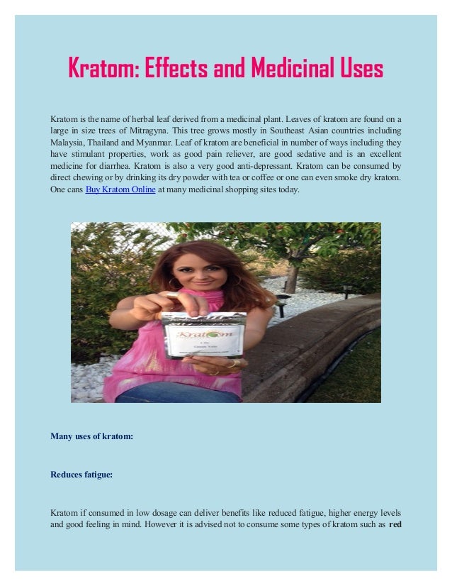 Kratom: Effects and Medicinal Uses