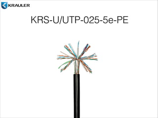 KRS-U/UTP-025-5e-PE 
 