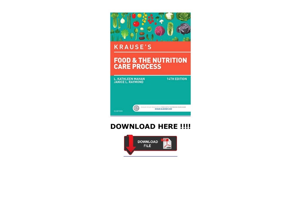Krause s Food the Nutrition Care Process, 14e (Krause s Food Nutrition
