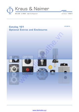 Catalog 101								 07/2015
Optional Extras and Enclosures
www.dienhathe.xyz
www.dienhathe.vn
 