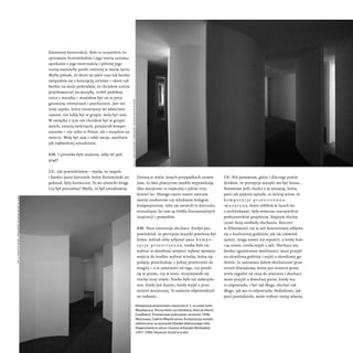 klarownej konstrukcji. Było to oczywiście in-
spirowane Strzemińskim i jego teorią unizmu:
spotkanie z jego twórczością i ...