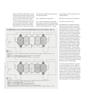obraz czekający na widza, czeka cały czas na
swojego słuchacza.
A.W.: Razem z przestrzenią, którą wyznacza.
Z.K.: Razem z ...