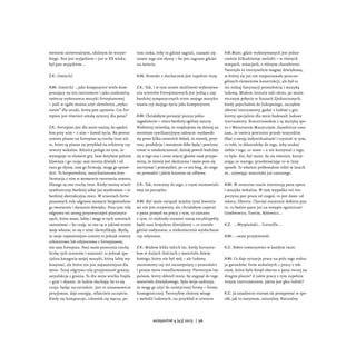 mentem uniwersalnym, zdolnym do wszyst-
kiego. Pan jest wyjątkiem – już w XX wieku
był pan wyjątkiem...
Z.K.: (śmiech)
A.W...