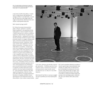 w tym sensie, że jeśli coś się zdarza – w moim
życiu i w mojej muzyce, jeśli spotykam coś
nowego po drodze i to mi odpowia...