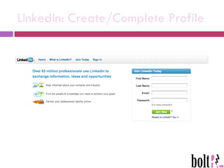LinkedIn: Create/Complete Profile 