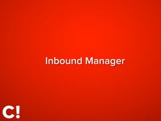 Inbound Manager
 