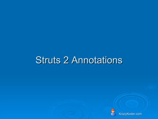 Struts 2 Annotations 