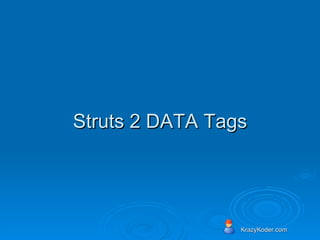 Struts 2 DATA Tags 