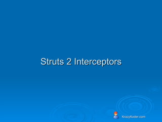 Struts 2 Interceptors 