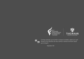 Conheço pessoas que triunfam e sempre triunfarão, sabem por quê?
Porque nunca desistem de seus sonhos e sempre terminam aquilo
que começam.
Napoleon Hill
 