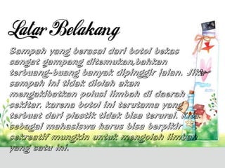 Kreatif botol bekas