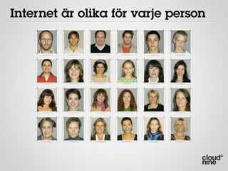 Internet är olika för varje person
 