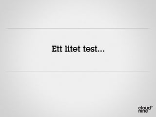 Ett litet test...
 