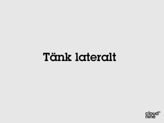 Tänk lateralt
 