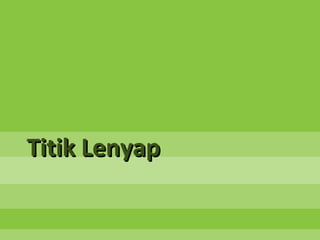 Titik Lenyap
 