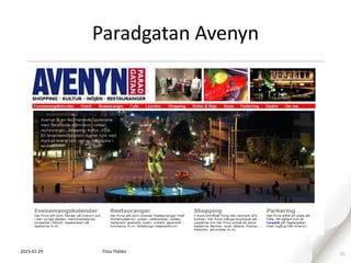 Paradgatan Avenyn
2015-01-29 25Tiina Thölén
 