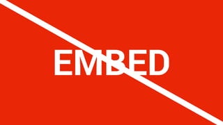 Confidential & Proprietary
EMBED
 