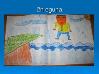 2n eguna 