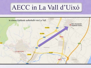AECC in La Vall d’Uixó
in einem Gebäude außerhalb von La Vall
 