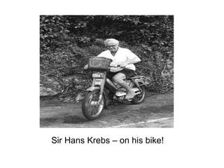 Sir Hans Krebs – on his bike! 
