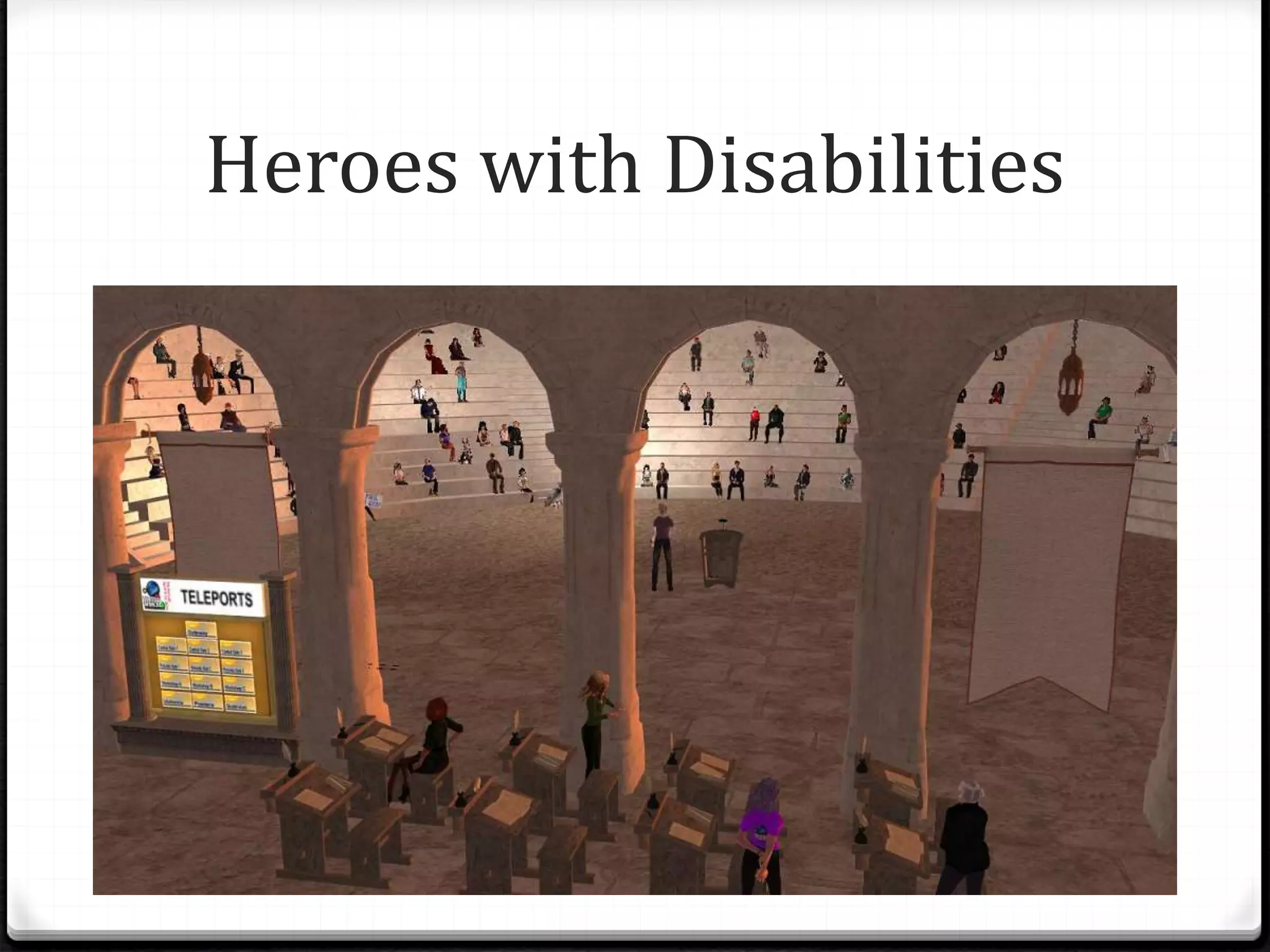 Heroes with Disabilities
 
