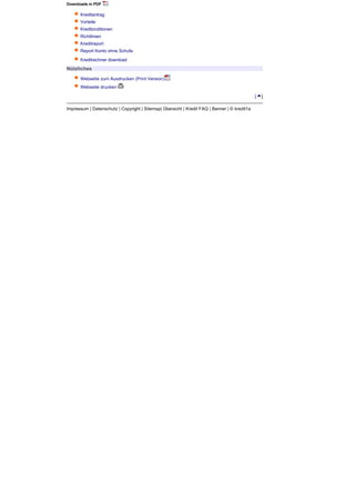 Downloads in PDF

      Kreditantrag
      Vorteile
      Kreditonditionen
      Richtlinien
      Kreditreport
      Report Konto ohne Schufa
      Kreditrechner download
Nützliches

      Webseite zum Ausdrucken (Print Version)
      Webseite drucken

                                                                                              [   ]

Impressum | Datenschutz | Copyright | Sitemap| Übersicht | Kredit FAQ | Banner | © kredit1a
 