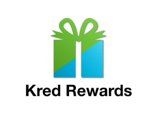 Kred Rewards
 