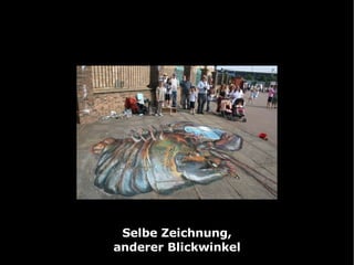 Selbe Zeichnung, anderer Blickwinkel 