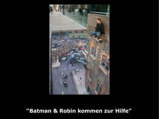 “ Batman & Robin kommen zur Hilfe” 