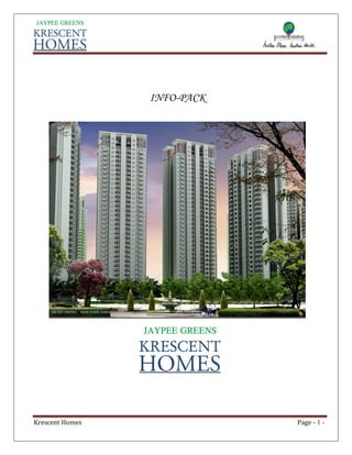 INFO-PACK




Krescent Homes               Page - 1 -
 