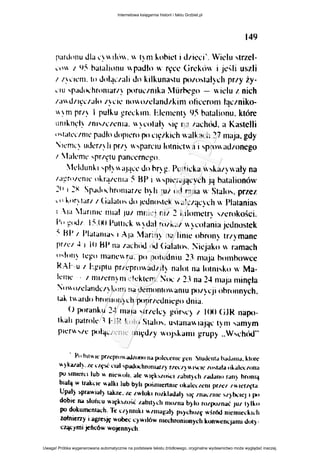 149
11m ~uhtel i Jnco.:l' Viclu 'trlcl-
""' 1 '15 <<p;nlło" ro;n· (ir.:-~Ó1 1j~·.:.l! uszli
tlctc'm. t<Jcloł.fU;Jiit.hl kil~una,tu p!l/o,tał)l'h prfY ży­
' III 'fl~J>,:hrt>lll<lf/~ j)l>nJ<:/ni.a (irbc)!<l - IIIelU /_nich
'·'"Jtt~1JJio '~'-''-" nm<otclomd!h.ml olircmrn ł<!Oniko-
1 pułku )!TO:dnll. Uo:mciH) 95 batalionu. któn:
;ntvoc·nt.!. <<~<:olał)"' n~ I<Khóo.l. '' K;tstclli
'"1,ł1<'<111i<' p.nlłodoplc'ropooo;lktrh li <likach '!.71llaj<l.gdy
,,,-m1 < uder1~il prt) '"parciU loinll'l"<'' 'flrllll,tdllJncgo
1 bknll" 'Pfi~IU p;m,~mq•o
kldunlt 'PI~ "''J4<'C t.hl hr)~ l'utllda '''lM)II<Iły nll
,,,~r<•lcnJc· ob~tcrua _;;; BJ>, '''Pto:raw.:y.:h Ją hat<~honó<l
:u,:~ pJdo><.hromartc b~ h jU/ od ran;t 11 Stalm. prlC/
,, J.,•r:t.tr/1 (i..Jah>' J,, JCdno,tek ak!ąc)dt 11 l'latania~
1 1.1 l.~r,ru~ rnr.d lU/ rnnrc) 1111 ~ l..!lnrnc!TI vcwko~cr
l ~.IKI l'ulllc·k ''~dał n11l..at 11 ~C<lła.nra jcdnos1ck
Pl..ranr~' < : 1~ hrin~ na lrnrc obron~ rrtymane
prtl"l ~ r lli IW na tar h<id u.J (j;,lah''· :rejako 11 ramach
"''"'') Ie)!" rnalll"" ru. pu pułudmu ~-~ nr;rja bombowce
1<-1·-u 1 Lgrplu prtl·pn>~ladlrł~ nal<ll na lutnr'k'' 11 Ma·
knr<: 1 rn11crn~m ckl..ll'nl :-.;,"_. 1 ~-~na 2-1 maJ<I minęlll
"'"''"~Lmdl!ll..<un n~ dcrnonhl<anru po!~CJI ''hronnych.
ta~ 1anlo hmnron~l h poprt~dnrq!o dnia
O pm~nku 2-lm~Ja 'H/d<:) j!Ór'q 1 100 (jJJ< napo
rblr p~rrok ~ I·JJ< k"'" St"h". u''""""'aJ<Ir 1)111 'amym
prcr~<v~ połąucnrc n11~d1y 11oj~)..um grup) ..W,cht'ld"
p,, hH~!<· P"~P""'""''""' "" po>h~m•· f"" ~tuJcnt.J l>.kl.<III.J, ktnrc
")ka!-lll~. '"elf>< .:<al 'pa<l<>;lnumafl) ""'')"'"-'" '"''~l• ..~.1«1"11~
('<l >IHICIU lub"' niCII<>Ir, .Jic "<~ht"<.l tahJI)dl t..J~!I(> fdll) hfl>lll~
brai~" rr4kuc "~Ikr lub byh p<>mocrlmc uk41cucm l"'"' '"'""f'"l!p.tl) >pra..,·ral) l~h.c. t.c t.Wiok< l<ll.klaJ41) ><~"'"''"'"'')buc) li~'
dobr~ n.o >lońcu "''fk'I-<>'><Ó 1.abii)Ch "~"""h) l<> "''l"''"'"' l"' l)lk<>
P« dukumcmach. Te ")llmko "''"'"~al) P•Jchotf w!ród '"""'""k"h
zolnicrz)' l agre•~ wubo:c q·wrlów n<c<:hr<>n«myd> konwcncjllml d<>l) ·
czą,;ymiJCńcó"woJ<On)d<
Internetowa księgarnia historii i faktu Grzbiet.pl
Uwaga! Próbka wygenerowana automatycznie na podstawie tekstu źródłowego, oryginalne wydawnictwo może wyglądać inaczej.
 