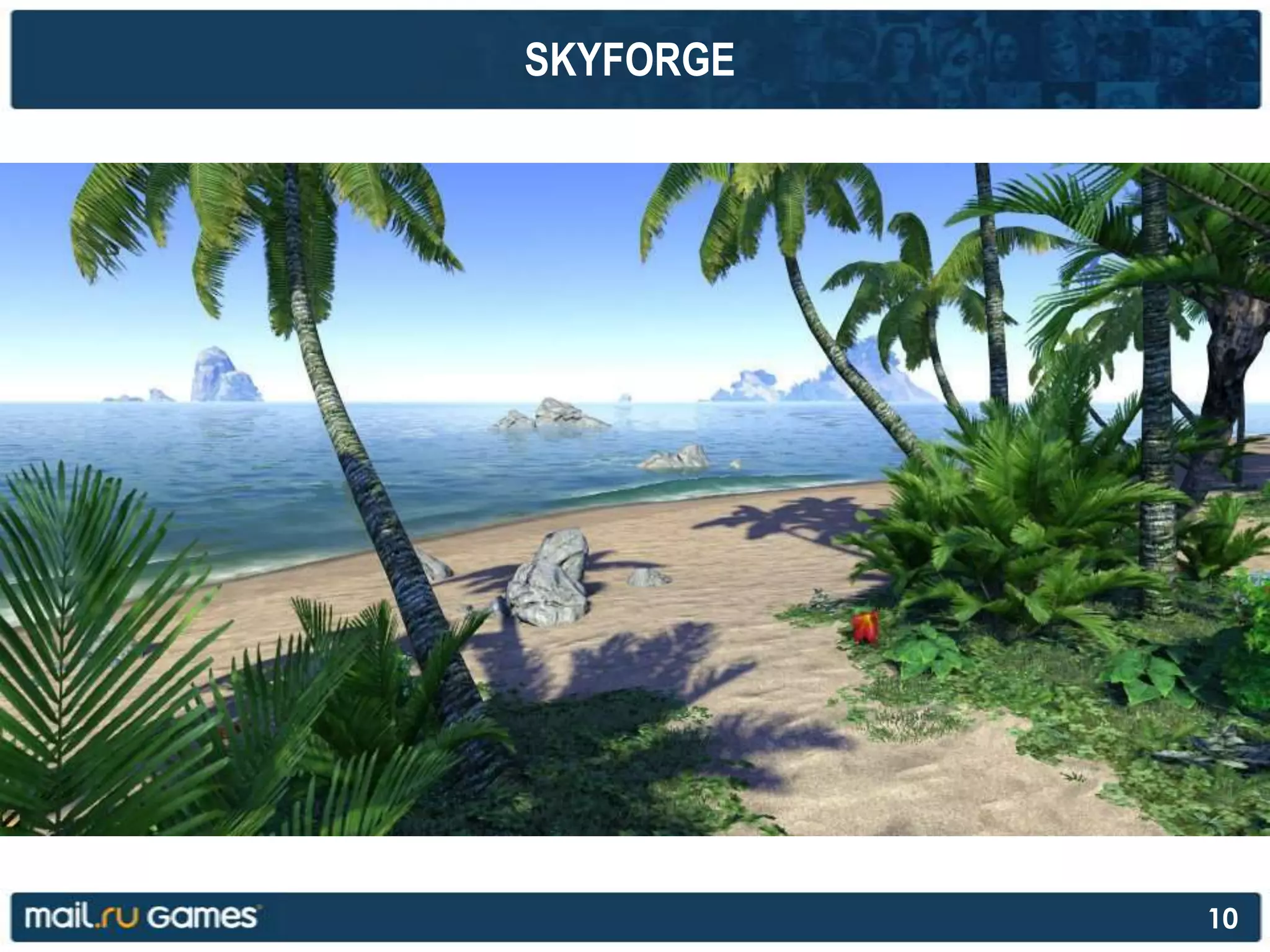 SKYFORGE
10
 