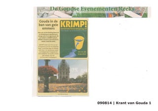 090814 | Krant van Gouda 1
 