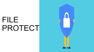 FILE
PROTECTION
4/12/2018
 