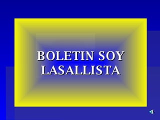 BOLETIN SOY LASALLISTA 