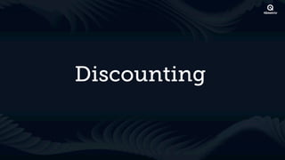 Discounting
 