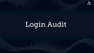 Login Audit
 