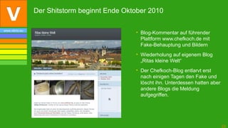Der Shitstorm beginnt Ende Oktober 2010

www.vibrio.eu
                                              • Blog-Kommentar auf ...