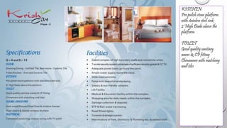 KITCHEN
Pre polish stone platform
with stainless steel sink
2' High Dado above the
platform
TOILET
Good quality sanitary
wares & CP fitting
Chinaware with matching
wall tiles
 