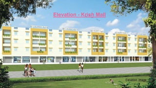 Elevation - Krish Mall
 