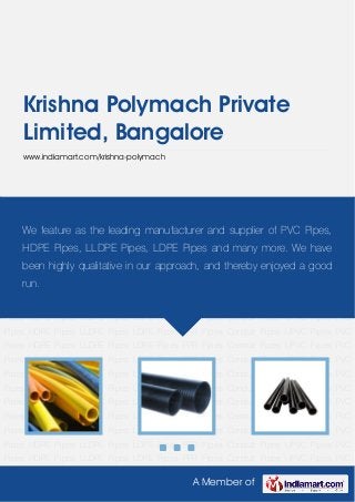 A Member of
Krishna Polymach Private
Limited, Bangalore
www.indiamart.com/krishna-polymach
PVC Pipes HDPE Pipes LLDPE Pipes LDPE Pipes PPR Pipes Conduit Pipes UPVC Pipes PVC
Pipes HDPE Pipes LLDPE Pipes LDPE Pipes PPR Pipes Conduit Pipes UPVC Pipes PVC
Pipes HDPE Pipes LLDPE Pipes LDPE Pipes PPR Pipes Conduit Pipes UPVC Pipes PVC
Pipes HDPE Pipes LLDPE Pipes LDPE Pipes PPR Pipes Conduit Pipes UPVC Pipes PVC
Pipes HDPE Pipes LLDPE Pipes LDPE Pipes PPR Pipes Conduit Pipes UPVC Pipes PVC
Pipes HDPE Pipes LLDPE Pipes LDPE Pipes PPR Pipes Conduit Pipes UPVC Pipes PVC
Pipes HDPE Pipes LLDPE Pipes LDPE Pipes PPR Pipes Conduit Pipes UPVC Pipes PVC
Pipes HDPE Pipes LLDPE Pipes LDPE Pipes PPR Pipes Conduit Pipes UPVC Pipes PVC
Pipes HDPE Pipes LLDPE Pipes LDPE Pipes PPR Pipes Conduit Pipes UPVC Pipes PVC
Pipes HDPE Pipes LLDPE Pipes LDPE Pipes PPR Pipes Conduit Pipes UPVC Pipes PVC
Pipes HDPE Pipes LLDPE Pipes LDPE Pipes PPR Pipes Conduit Pipes UPVC Pipes PVC
Pipes HDPE Pipes LLDPE Pipes LDPE Pipes PPR Pipes Conduit Pipes UPVC Pipes PVC
Pipes HDPE Pipes LLDPE Pipes LDPE Pipes PPR Pipes Conduit Pipes UPVC Pipes PVC
Pipes HDPE Pipes LLDPE Pipes LDPE Pipes PPR Pipes Conduit Pipes UPVC Pipes PVC
Pipes HDPE Pipes LLDPE Pipes LDPE Pipes PPR Pipes Conduit Pipes UPVC Pipes PVC
Pipes HDPE Pipes LLDPE Pipes LDPE Pipes PPR Pipes Conduit Pipes UPVC Pipes PVC
Pipes HDPE Pipes LLDPE Pipes LDPE Pipes PPR Pipes Conduit Pipes UPVC Pipes PVC
Pipes HDPE Pipes LLDPE Pipes LDPE Pipes PPR Pipes Conduit Pipes UPVC Pipes PVC
Pipes HDPE Pipes LLDPE Pipes LDPE Pipes PPR Pipes Conduit Pipes UPVC Pipes PVC
We feature as the leading manufacturer and supplier of PVC Pipes,
HDPE Pipes, LLDPE Pipes, LDPE Pipes and many more. We have
been highly qualitative in our approach, and thereby enjoyed a good
run.
 