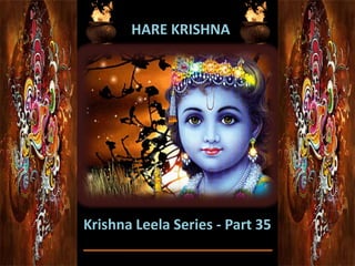 HARE KRISHNA Krishna Leela Series - Part 35 ________________________ 