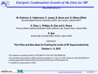 Energetic Condensation Growth of Nb films for SRF Accelerators  * ,[object Object],[object Object],[object Object],[object Object],[object Object],[object Object],[object Object],[object Object],[object Object],[object Object],[object Object],[object Object]