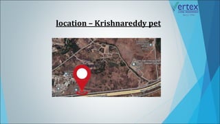 location – Krishnareddy pet
 