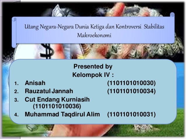 Utang  Negara Negara Dunia Ketiga dan Kontroversi   Utang  Negara Negara Dunia Ketiga dan Kontroversi