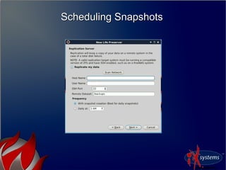 Scheduling SnapshotsScheduling Snapshots
 