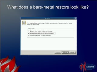What does a bare-metal restore look like?What does a bare-metal restore look like?
 