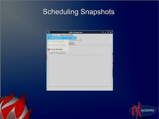 Scheduling SnapshotsScheduling Snapshots
 